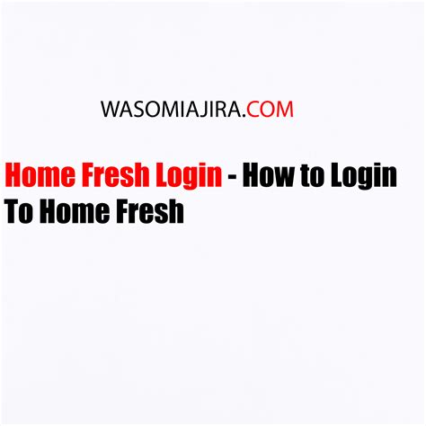 Home fresh login. Things To Know About Home fresh login. 